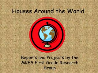 Houses Around the World