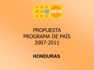 PROPUESTA PROGRAMA DE PAÍS 2007-2011