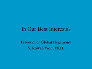 In Our Best Interests?