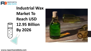 Industrial Wax Market Segment 2019 – 2026 – Industry Trends, Market Strategy, Revenue & Forecast