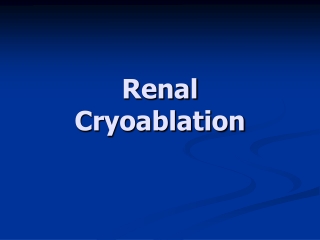 Renal Cryoablation