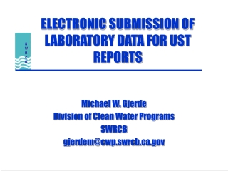 ELECTRONIC SUBMISSION OF LABORATORY DATA FOR UST REPORTS