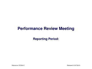 Performance Review Meeting Reporting Period: