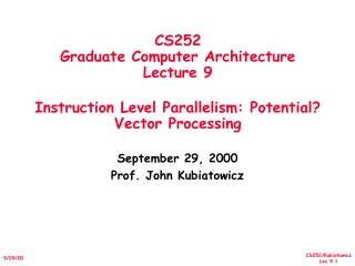 September 29, 2000 Prof. John Kubiatowicz