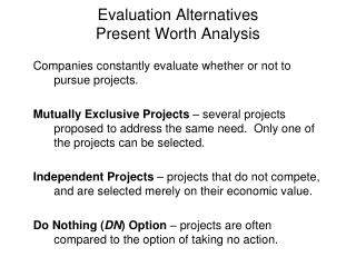 Evaluation Alternatives Present Worth Analysis