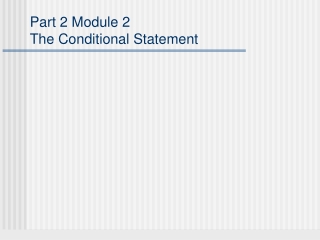 Part 2 Module 2 The Conditional Statement