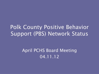 Polk County Positive Behavior Support (PBS) Network Status