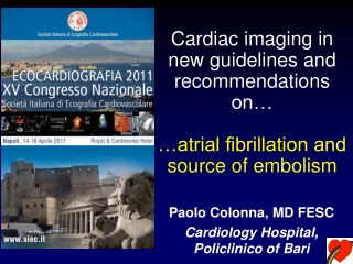 Paolo Colonna, MD FESC Cardiology Hospital,  Policlinico of Bari