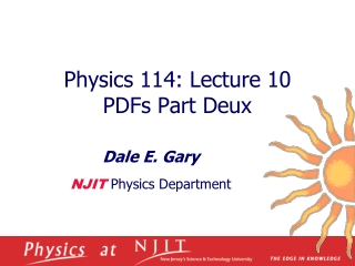 Physics 114: Lecture 10  PDFs Part Deux