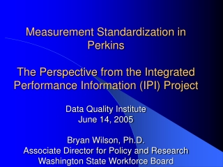 Measurement Standardization in Perkins