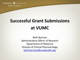 Successful Grant Submissions  at VUMC Beth Berman Administrative Officer of Research