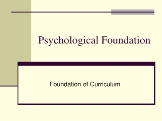 Psychological Foundation