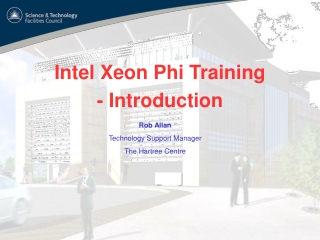 Intel Xeon Phi Training - Introduction