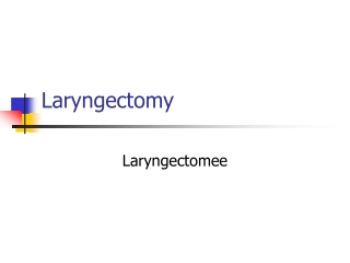 Laryngectomy