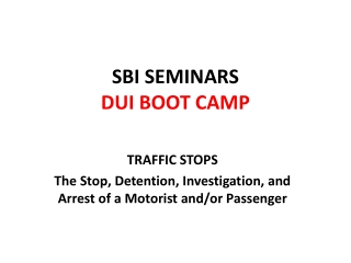 SBI SEMINARS DUI BOOT CAMP