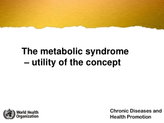 The metabolic syndrome  – utility of the concept