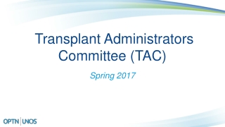 Transplant Administrators Committee (TAC)