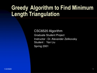 Greedy Algorithm to Find Minimum Length Triangulation