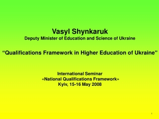 Vasyl Shynkaruk Deputy Minister of Education and Science of Ukraine