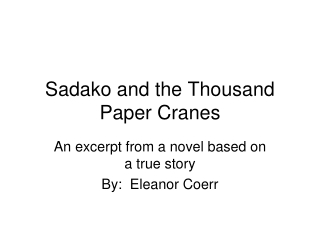 Sadako and the Thousand Paper Cranes