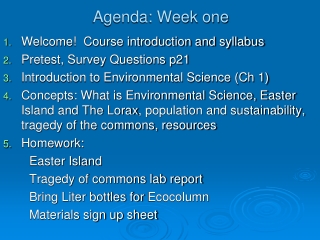Agenda: Week one