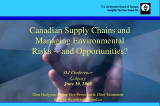 Canadian Supply Chains and  Managing Environmental  Risks -- and Opportunities?