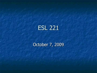 ESL 221