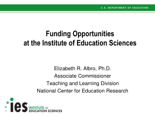 Funding Opportunities  at the Institute of Education Sciences