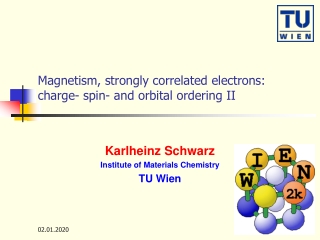 Magnetism, strongly correlated electrons:  charge- spin- and orbital ordering II