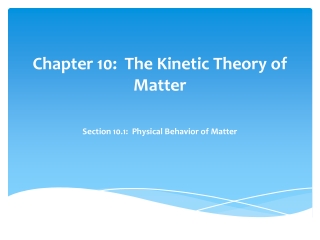 Chapter 10:  The Kinetic Theory of Matter