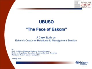 UBUSO “The Face of Eskom”