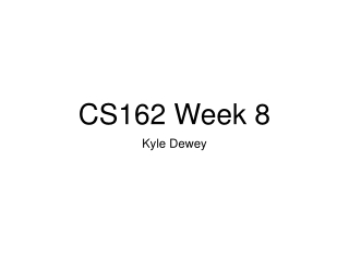 CS162 Week 8