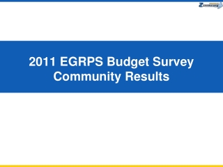 2011 EGRPS Budget Survey Community Results