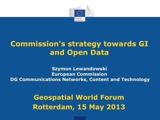 Geospatial World Forum Rotterdam, 15 May 2013