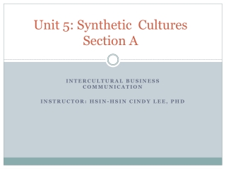 Unit 5: Synthetic  Cultures Section A