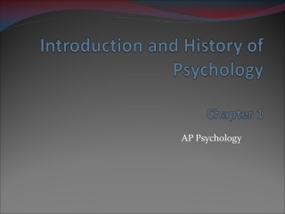 Introduction and History of Psychology Chapter  1