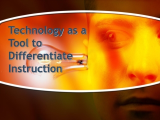 Technology as a Tool to Differentiate Instruction