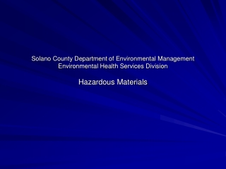 Hazardous Materials  Presented by Mr. Brad Nicolet, Senior Environmental Health Specialist