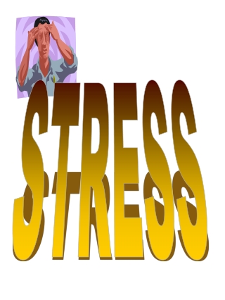 STRESS