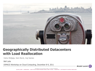 Geographically Distributed Datacenters with Load Reallocation