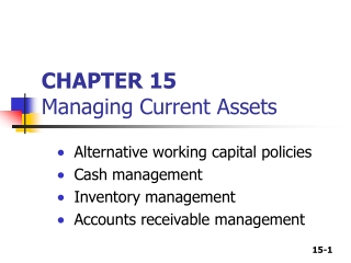 CHAPTER 15 Managing Current Assets