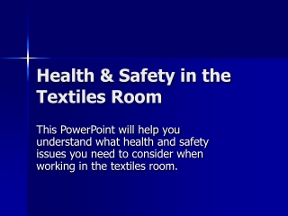 Health &amp; Safety in the Textiles Room