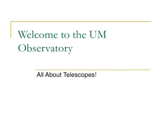 Welcome to the UM Observatory