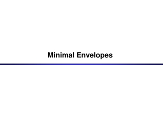 Minimal Envelopes