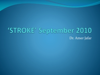 ‘STROKE’ September 2010