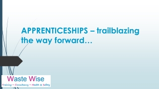 APPRENTICESHIPS – trailblazing the way forward…