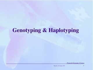 G enotyping &amp; Haplotyping