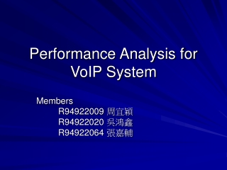 Performance Analysis for VoIP System