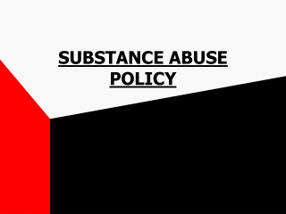 SUBSTANCE ABUSE POLICY