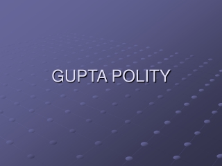 GUPTA POLITY